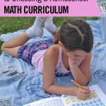 The Ultimate Guide to Choosing a Homeschool Math Curriculum
