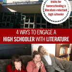 4 Ways to Engage a High Schooler with Literature