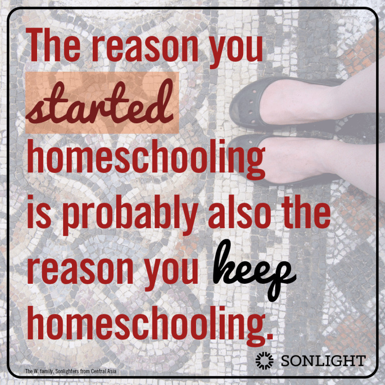 The reason you started homeschooling is probably also the reason you keep homeschooling.