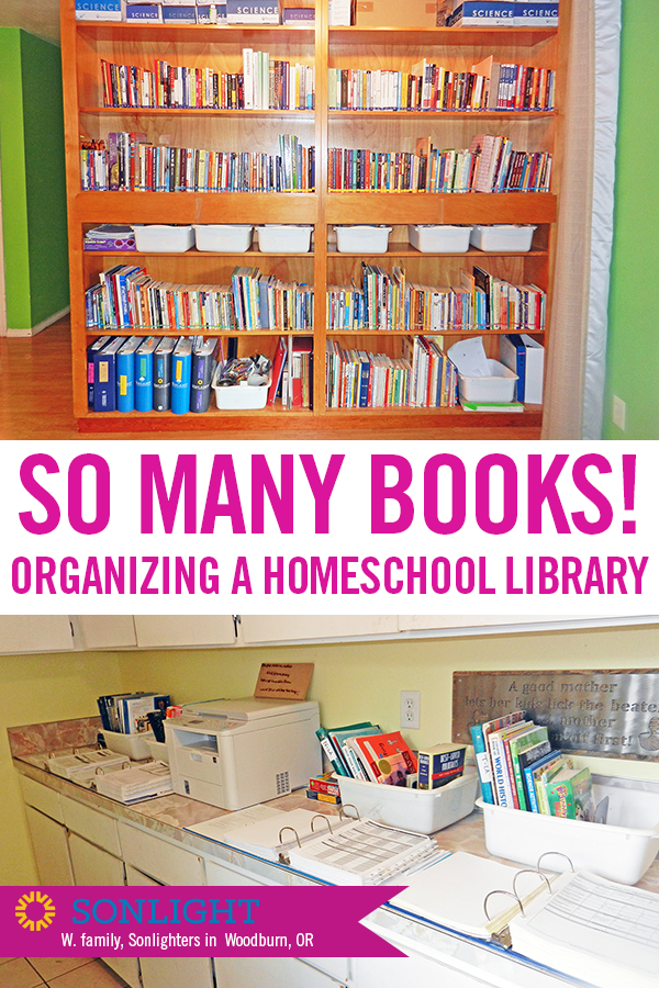 So Many Books How to Organize Your Homeschool Library Sonlight Homeschooling Blog