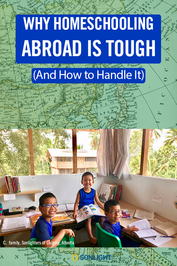 Why Homeschooling Abroad Is Tough (And How To Handle It) - Sonlight ...