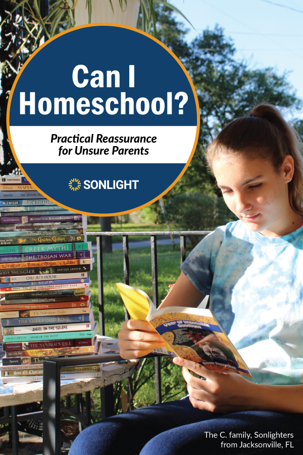 can-i-homeschool-practical-reassurance-for-unsure-parents-sonlight