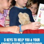 5 Keys to Help You & Your Spouse Decide to Homeschool