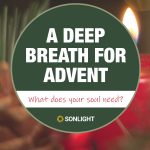 A Deep Breath for Advent