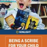 Being a Scribe for Your Child: The Secret to Easier Homeschool Lessons